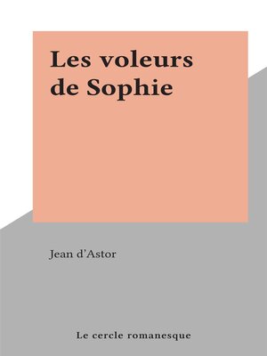 cover image of Les voleurs de Sophie
